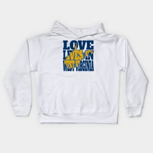 Love Lives in West Virginia Kids Hoodie